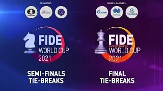 FIDE World Cup 2021 | Semi-finals - Tie-break | FIDE Women's World Cup 2021 | Final - Tie-break |