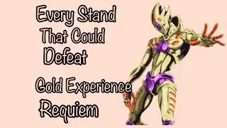 Every Stand That Could Defeat Golden Experience Requiem