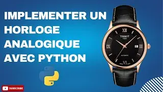 Horloge Analogique avec Python Tkinter