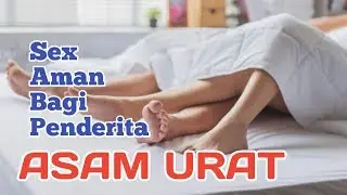 Sex Aman Penderita Asam Urat