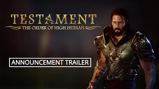 Testament: The Order of High Human - Release Date Announcement Trailer