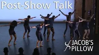 Post-Show Talk: Reggie Wilson/Fist and Heel Performance Group | Jacob's Pillow Dance Festival 2019