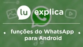 Dicas para usar o WhatsApp no Smartphone Android
