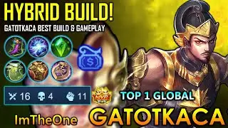 Gatotkaca Hybrid Build! Gatotkaca Best Build & Gameplay - Top 1 Global Gatotkaca By ImTheOne ~ MLBB