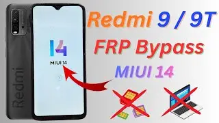 Redmi 9 / 9T FRP Bypass | Remove Google Account | MIUI 14