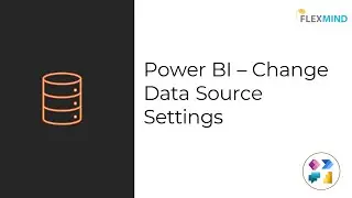 Power BI - Change Data Source Settings