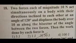 Two forces each of magnitude 10 N act simultaneously on a body with their directions inclined to....