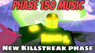New Killstreak Phase 150 Music