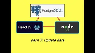 PERN Tutorial 7: Update data from Database