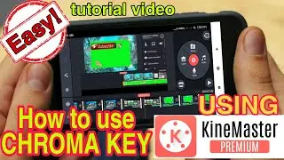 How to use Chroma Effects Using Kinemaster app in easy Way