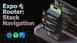 Introduction to Expo Router in React Native Expo | Navigation Explained with Stacks, Index & Layout