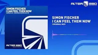 Simon Fischer - I Can Feel Them Now [Trance]
