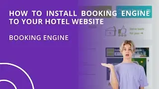 How to Install Booking Engine to Your Hotel Website (Hotel Booking Engine)