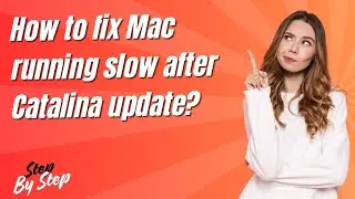 How to fix Mac running slow after Catalina update ? - Step by Step
