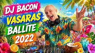 Vasaras Ballīte 2022 (Mixed by Dj Bacon)