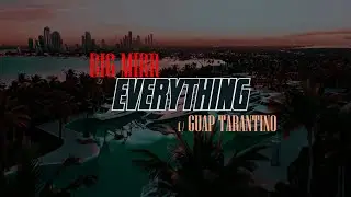 Big Mirr, Guap Tarantino, Saucemankeys - Everything (Animated Video)