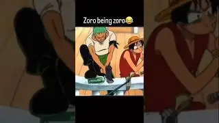 Zoro Being Zoro #zoro #zoroedit #luffy #luffyedit #onepiece #foodiecasper