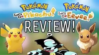 Pokemon Lets Go Pikachu (And Eevee) Review!