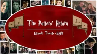 The Potters' Return - Episode 28 | Harry Potter FanFic Forever