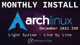 Arch Linux Monthly Install: 12.2021