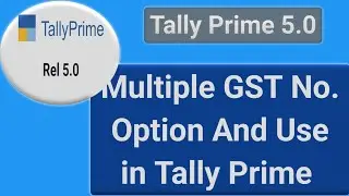 gst applicable in tally prime Multiple GST No  Options in Tally Prime | multiple GST no use in Tally