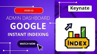 [Video 10] Set Up Instant Indexing for Google & Bing in Easy Steps | Boost SEO Fast