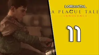 ШОК! СПИРТ КОНЧИЛСЯ! ✶ Прохождение A Plague Tale: Innocence  ✶ Серия 11