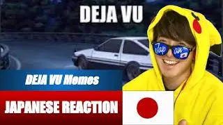 Deja Vu Memes | Japanese Reaction