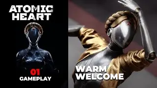 Warm Welcome - Atomic Heart 01 - Full Walkthrough