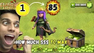 how much $$$ to max queen in clash of clans