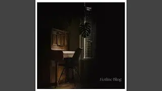 Hotline Bling (Piano)