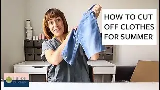 How to Cut Off Clothes for Summer