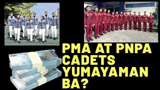 PMA's at PNPA's Cadet Yumayaman ba?