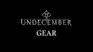 [UNDECEMBER] Game Features 'Gear'