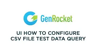 UI How to Configure CSV File Test Data Query