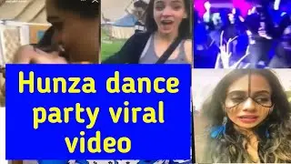 hunza private party | Hunza Dance Party Leaked video | Hunza Dance party viral video | showbiz Leak