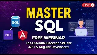 🚀 FREE Webinar Master SQL – The Essential Backend Skill for  NET & Angular Developers! 🚀 20251206