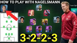 How To Play With Manager J. Nagelsmann New 3-2-2-3 | Full detailed Review | eFootballl 2022 Mobile