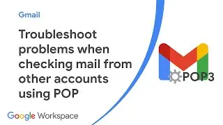 Troubleshoot problems when checking mail from other accounts using POP