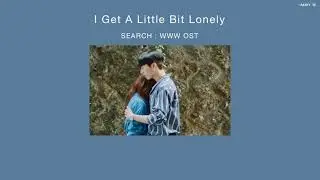 I Get A Little Bit Lonely - Kim Na Young Search:WWW OST ( Thaisub )