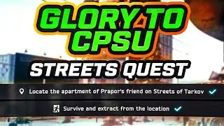 Glory to the CPSU | .13 Streets of Tarkov Quest Guide