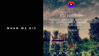 Premiere: Eli Nissan - Cordelia [Moments]