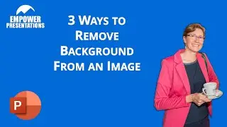 3 Ways to Remove Background From an Image - for PowerPoint