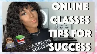 College Life: Taking Classes Online?? | How to Succeed as a Virtual Student