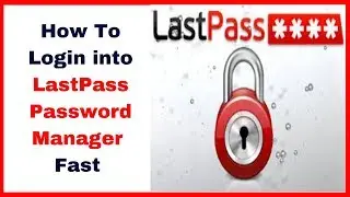 Lastpass Login 2019: How to login into LastPass Password Manager