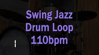 Swing Jazz Drum Loop - 110bpm