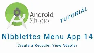 Nibblettes Menu Android Studio App Tutorial Part 14