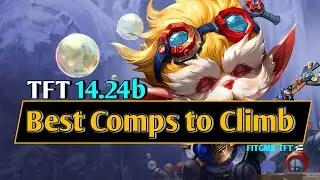 TFT Masterclass | 5 Best Meta Comps to Climb - Tier List | 14.24B