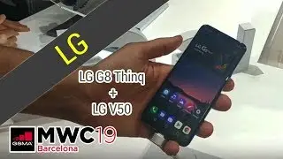 Lg G8 thinq e lg V50 al MWC 2019