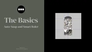 Working with Auto-Snap & Smart Ruler